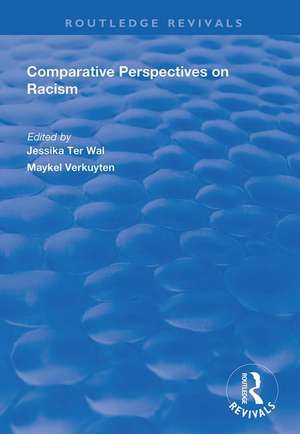 Comparative Perspectives on Racism de Jessika ter Wal