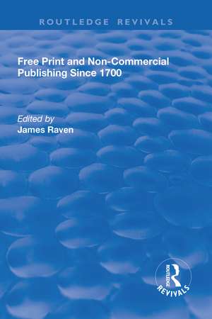 Free Print and Non-commercial Publishing Since 1700 de James Raven