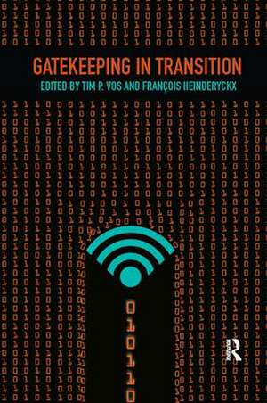 Gatekeeping in Transition de Timothy Vos