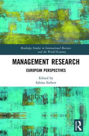 Management Research: European Perspectives de Sabina Siebert