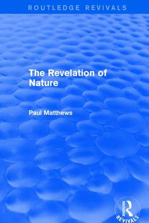 The Revelation of Nature de Paul Matthews