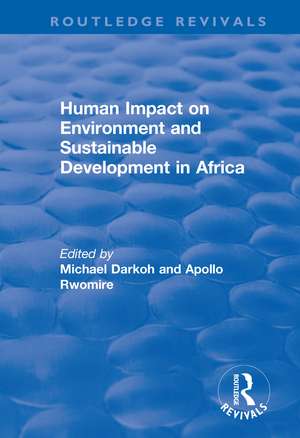 Human Impact on Environment and Sustainable Development in Africa de Michael B.K. Darkoh