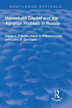 Household Capital and the Agrarian Problem in Russia de David O'Brien