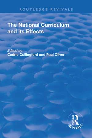 The National Curriculum and its Effects de Cedric Cullingford