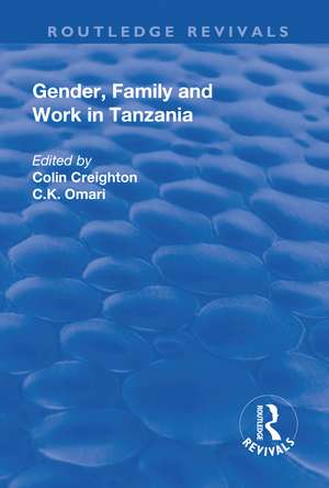 Gender, Family and Work in Tanzania de Colin Creighton