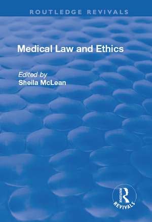 Medical Law and Ethics de Sheila McLean