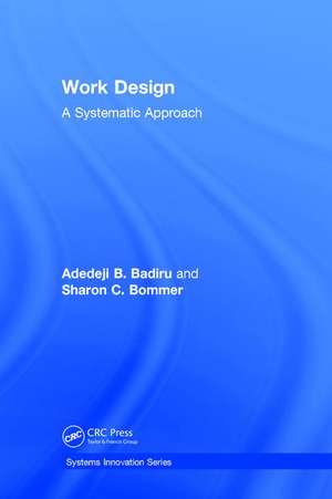 Work Design: A Systematic Approach de Adedeji B. Badiru