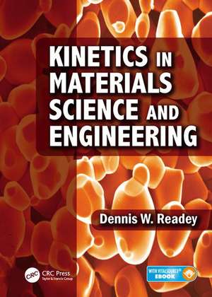 Kinetics in Materials Science and Engineering de Dennis W. Readey