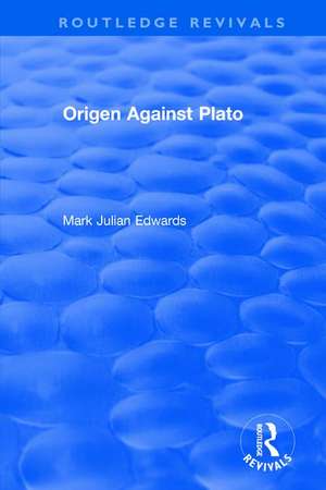 Origen Against Plato de Mark Julian Edwards