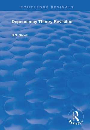 Dependency Theory Revisited de B. N. Ghosh