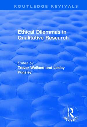 Ethical Dilemmas in Qualitative Research de Trevor Welland