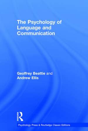 The Psychology of Language and Communication de Geoffrey Beattie