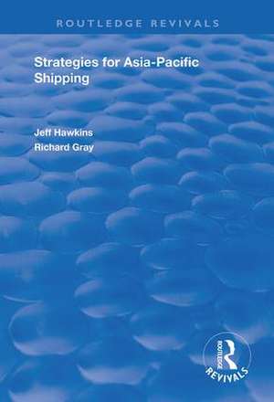 Strategies for Asia-Pacific Shipping de Jeff Hawkins