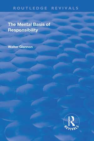 The Mental Basis of Responsibility de Walter Glannon