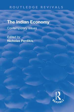 The Indian Economy: Contemporary Issues de Nicholas Perdikis