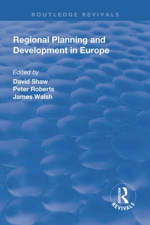 Regional Planning and Development in Europe de David Shaw