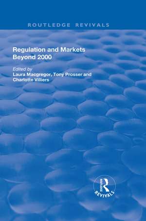 Regulation and Markets Beyond 2000 de Laura Macgregor