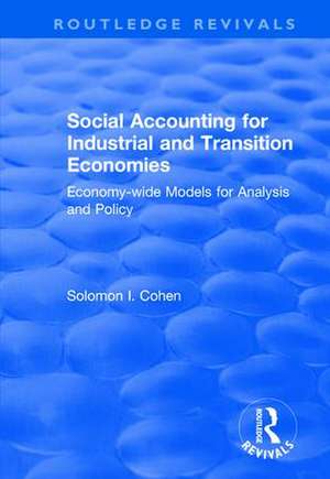 Social Accounting for Industrial and Transition Economies de Solomon Cohen