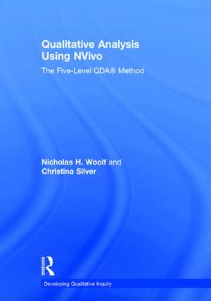 Qualitative Analysis Using NVivo: The Five-Level QDA® Method de Nicholas H. Woolf