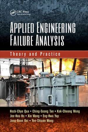 Applied Engineering Failure Analysis: Theory and Practice de Hock-Chye Qua