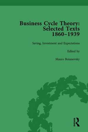 Business Cycle Theory, Part II Volume 7: Selected Texts, 1860-1939 de Mauro Boianovsky