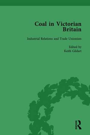 Coal in Victorian Britain, Part II, Volume 6 de John Benson