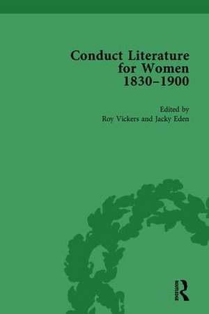 Conduct Literature for Women, Part V, 1830-1900 vol 6 de Jacky Eden