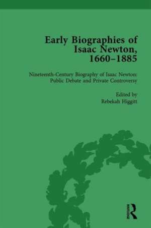 Early Biographies of Isaac Newton, 1660-1885 vol 2 de Rob Iliffe