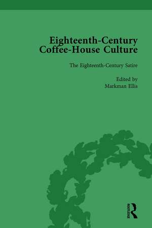 Eighteenth-Century Coffee-House Culture, vol 2 de Markman Ellis