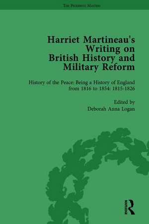 Harriet Martineau's Writing on British History and Military Reform, vol 2 de Deborah Logan