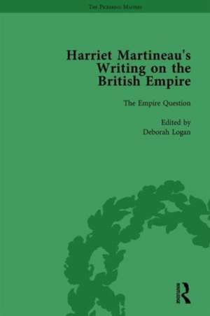 Harriet Martineau's Writing on the British Empire, vol 1 de Deborah Logan