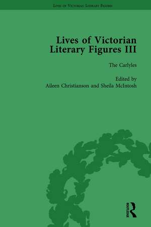 Lives of Victorian Literary Figures, Part III, Volume 2: Elizabeth Gaskell, the Carlyles and John Ruskin de Valerie Sanders