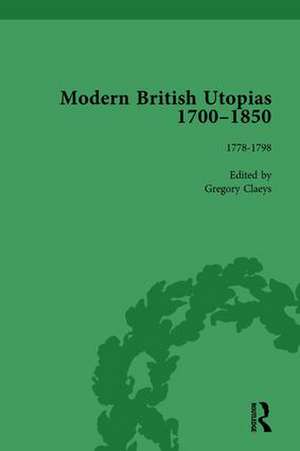 Modern British Utopias, 1700-1850 Vol 4 de Gregory Claeys