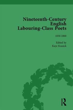 Nineteenth-Century English Labouring-Class Poets Vol 2 de John Goodridge