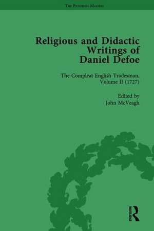 Religious and Didactic Writings of Daniel Defoe, Part II vol 8 de P N Furbank