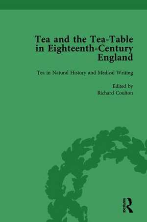 Tea and the Tea-Table in Eighteenth-Century England Vol 2 de Markman Ellis