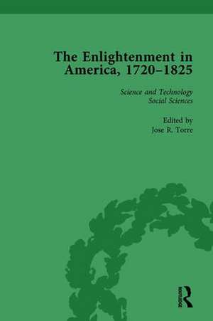 The Enlightenment in America, 1720-1825 Vol 4 de Jose R Torre