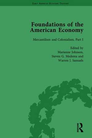 The Foundations of the American Economy Vol 4: The American Colonies from Inception to Independence de Marianne Johnson