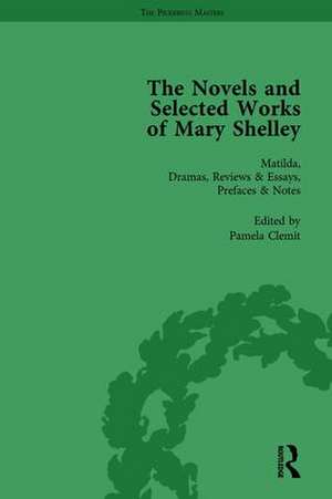 The Novels and Selected Works of Mary Shelley Vol 2 de Nora Crook