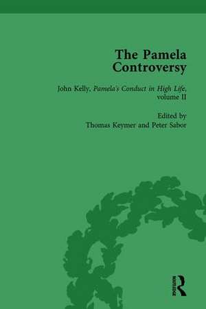 The Pamela Controversy Vol 5: Criticisms and Adaptations of Samuel Richardson's Pamela, 1740-1750 de Tom Keymer