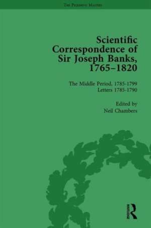 The Scientific Correspondence of Sir Joseph Banks, 1765-1820 Vol 3 de Neil Chambers