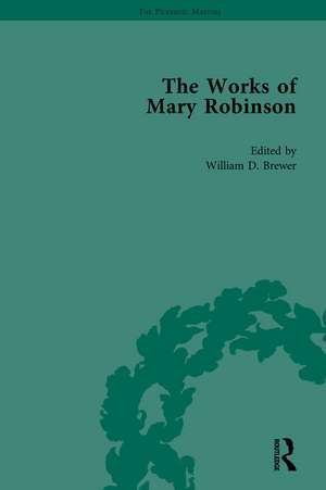 The Works of Mary Robinson, Part II vol 5 de William D Brewer