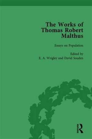 The Works of Thomas Robert Malthus Vol 4 de E A Wrigley