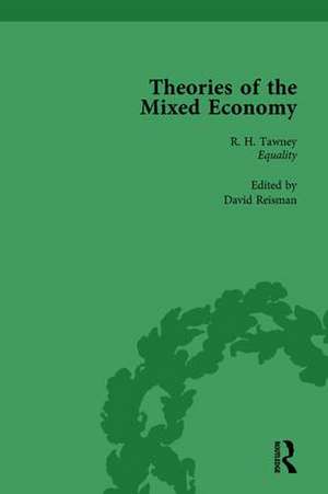 Theories of the Mixed Economy Vol 1: Selected Texts 1931-1968 de David Reisman