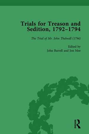 Trials for Treason and Sedition, 1792-1794, Part II vol 8 de John Barrell