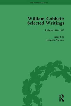 William Cobbett: Selected Writings Vol 3 de Leonora Nattrass