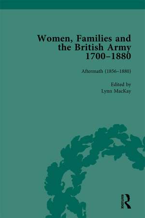 Women, Families and the British Army, 1700–1880 Vol 6 de Jennine Hurl-Eamon