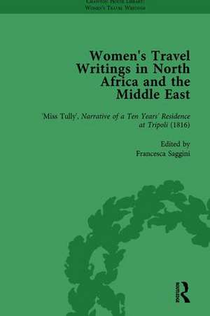 Women's Travel Writings in North Africa and the Middle East, Part I Vol 3 de Carl Thompson