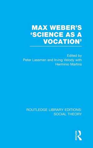 Max Weber's 'Science as a Vocation' de Peter Lassman