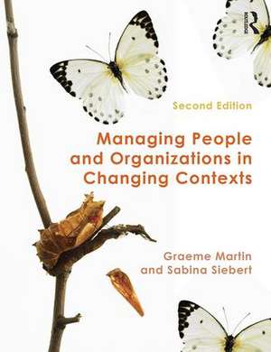 Managing People and Organizations in Changing Contexts de Graeme Martin